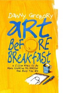 Art Before Breakfast by Danny Gregory - free Kindle ebooks Amazon Prime Reading