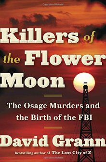 Killers of the Flower Moon - David Grann