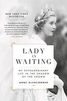 Lady in Waiting - Anne Glenconner