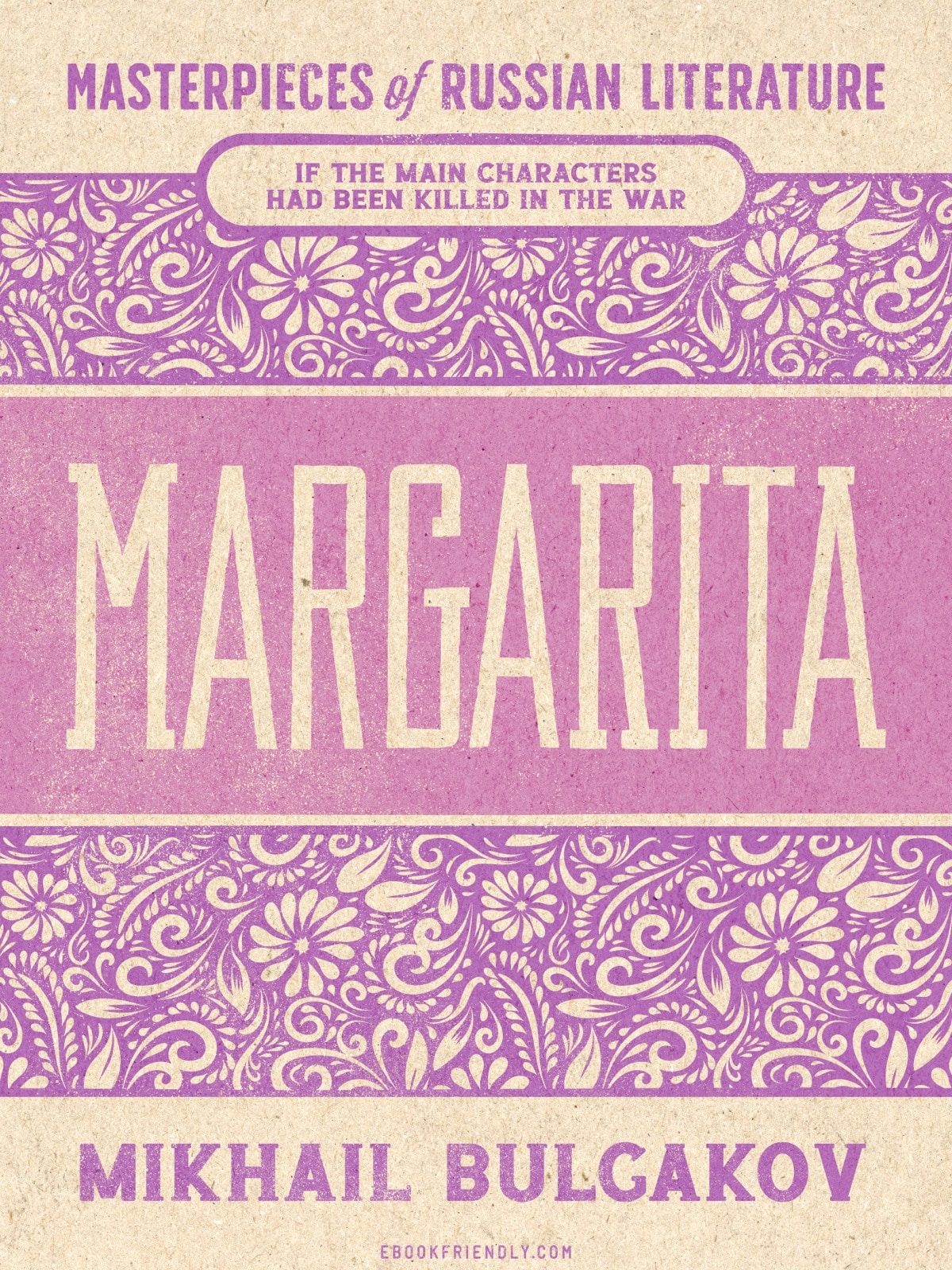 Margarita by Mikhail Bulgakov - if the characters had been killed in the war